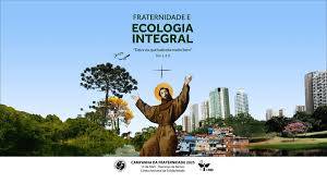 Campanha da Fraternidade pede mudança de atitude com meio ambiente