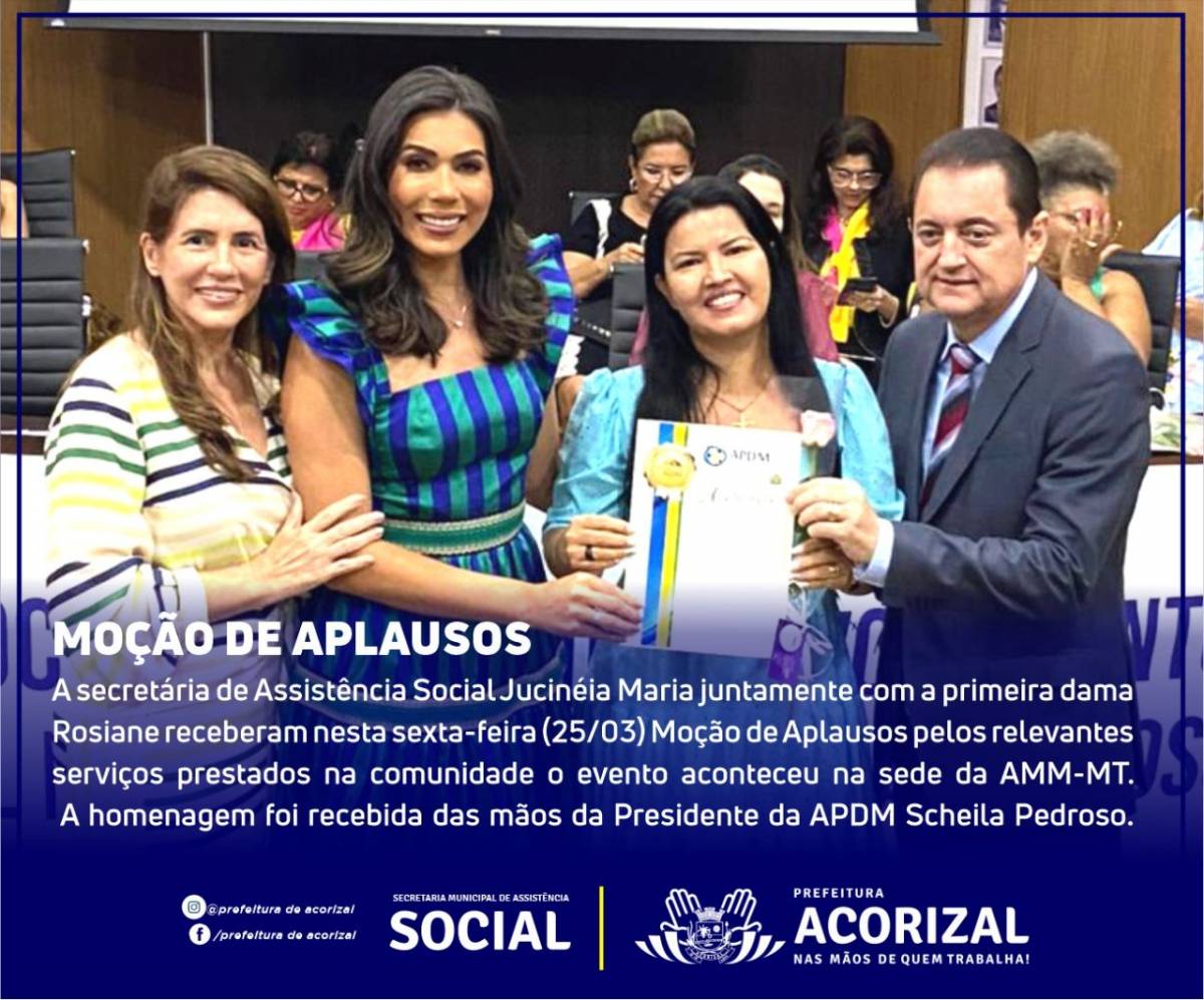 Primeira dama e secretária de Assistência Social de Acorizal são homenageadas com Moção de Aplausos pela APDM 