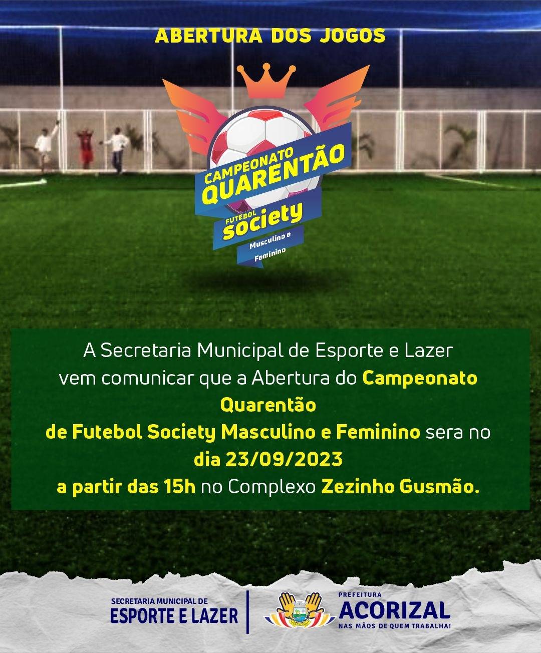 Prefeitura lança 'Campeonato Quarentão' de futebol society masculino e feminino que vai movimentar Acorizal 