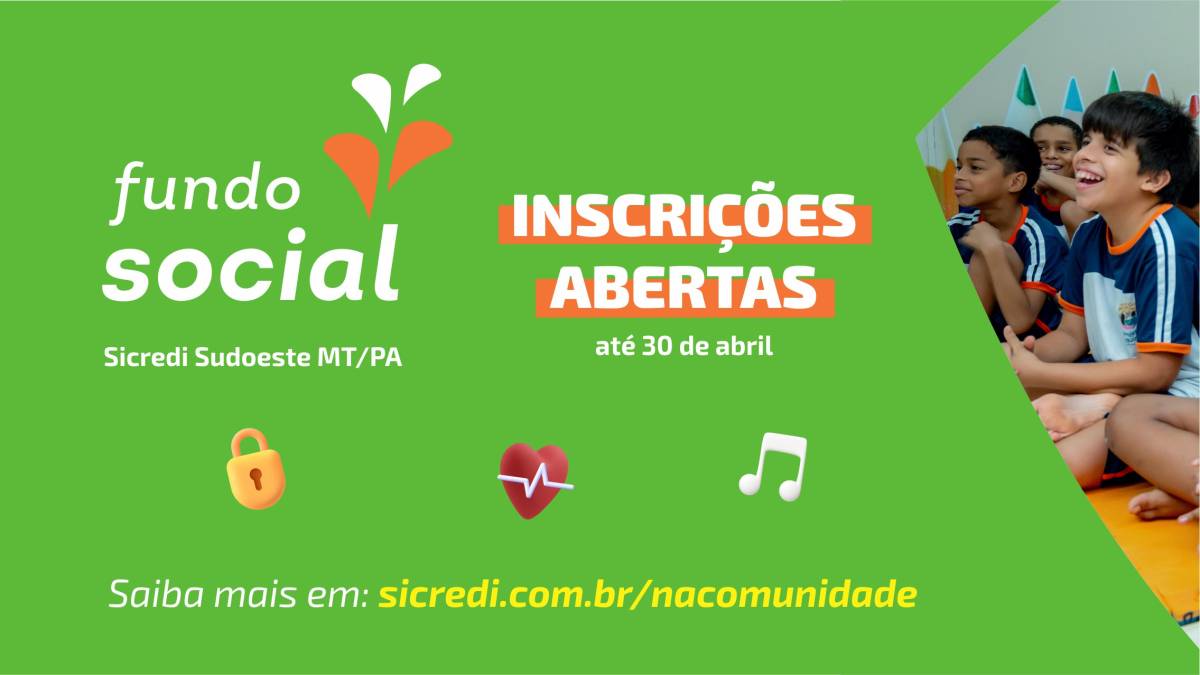 Sicredi Sudoeste abre inscrições para o Fundo Social 2024: cadastros vão até 30 de abril